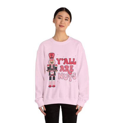 Y'all are Nuts Sweatshirt
