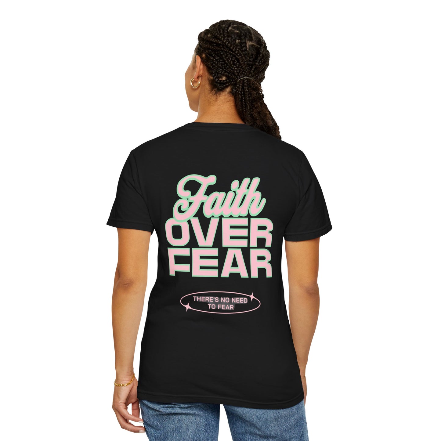 Faith Fear T-shirt