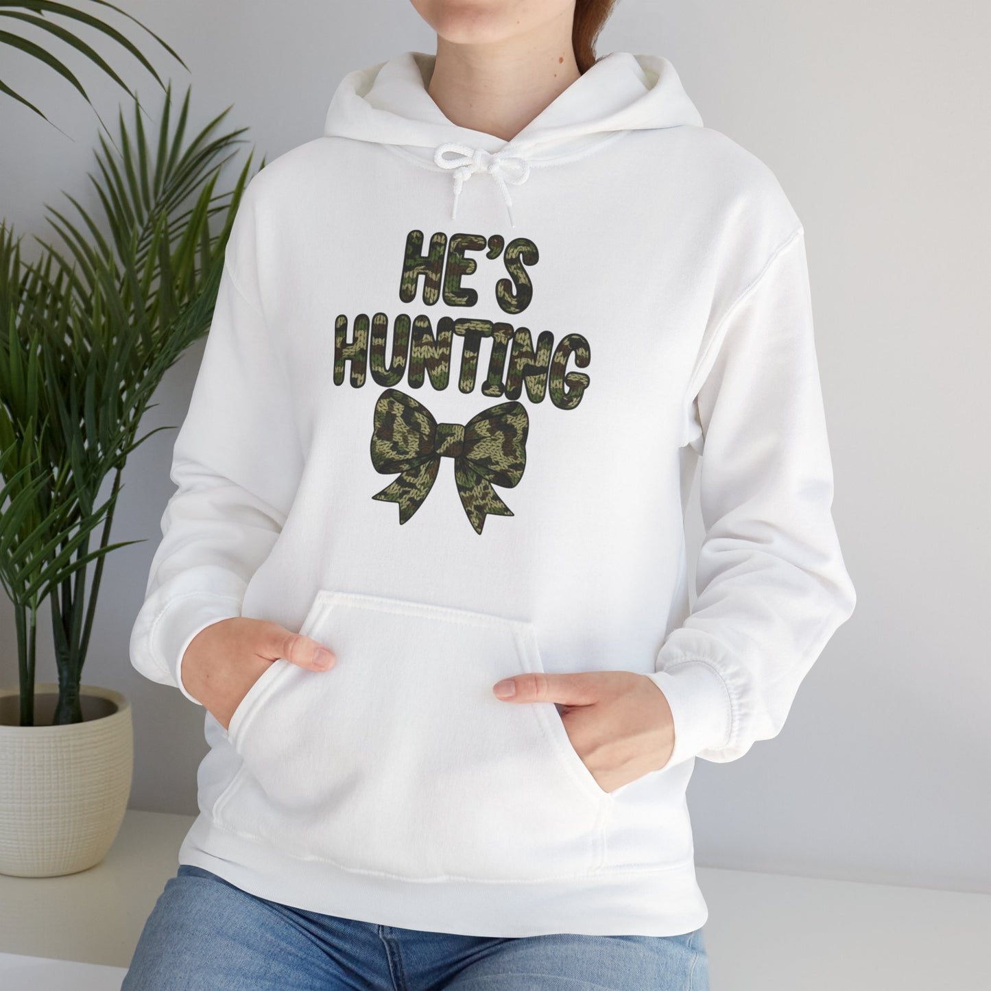 He's Hunting Hoodie