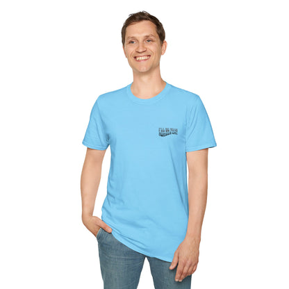 I'll Be Your #1 T-Shirt