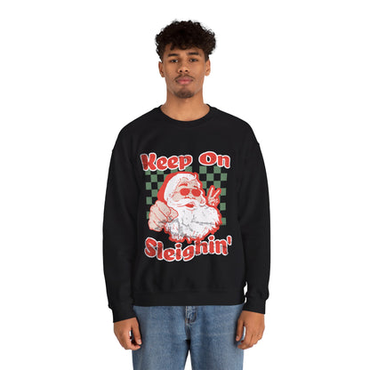 Keep On Sleighin' Sweatshirt