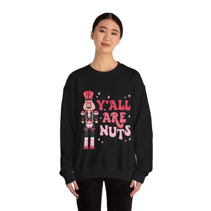 Y'all are Nuts Sweatshirt
