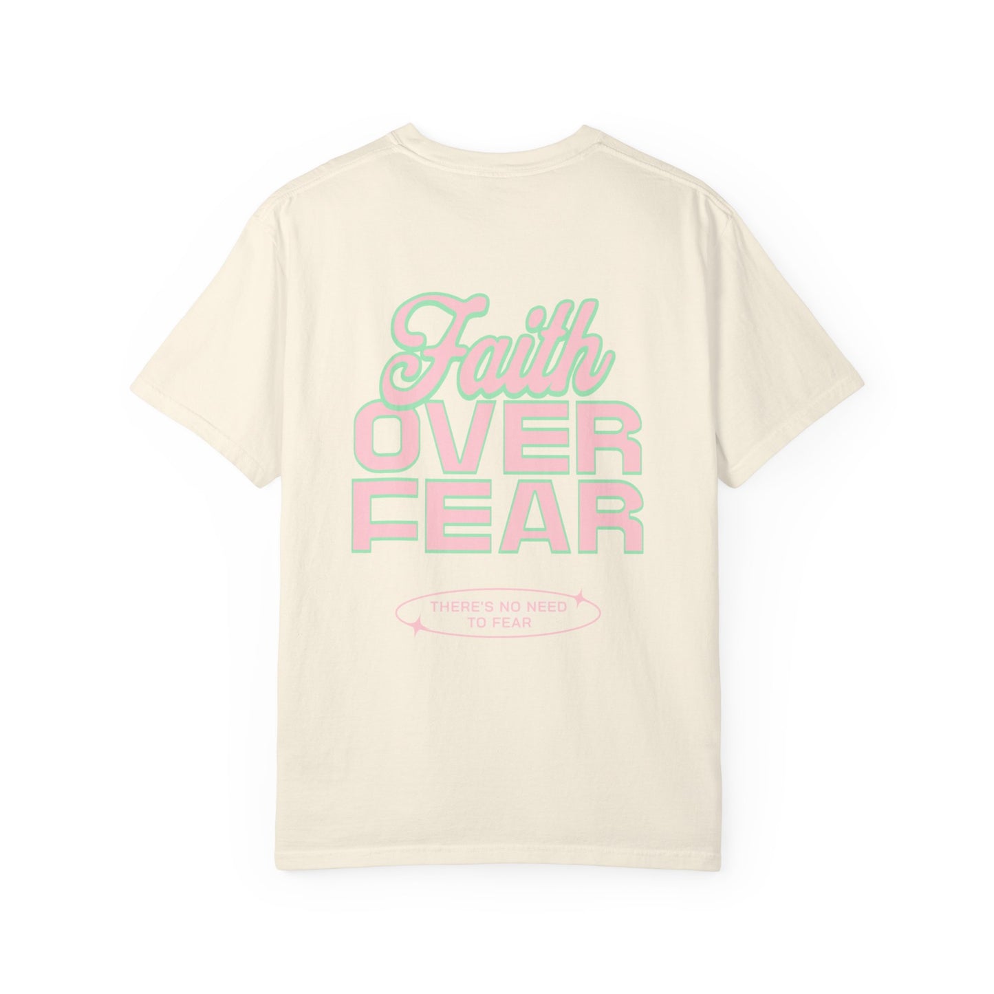 Faith Fear T-shirt