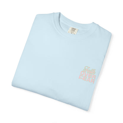 Faith Fear T-shirt