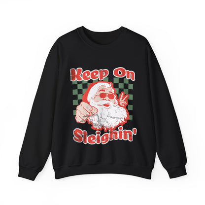 Keep On Sleighin' Sweatshirt