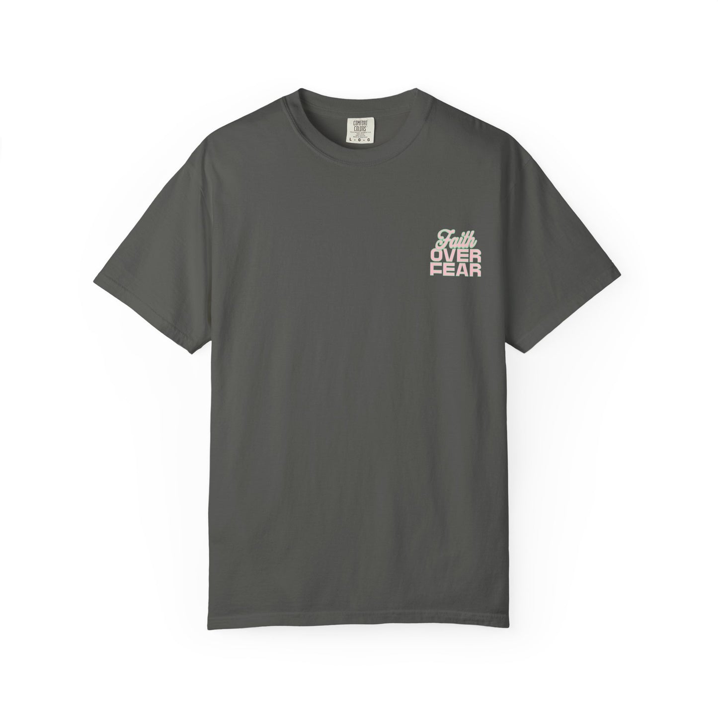 Faith Fear T-shirt