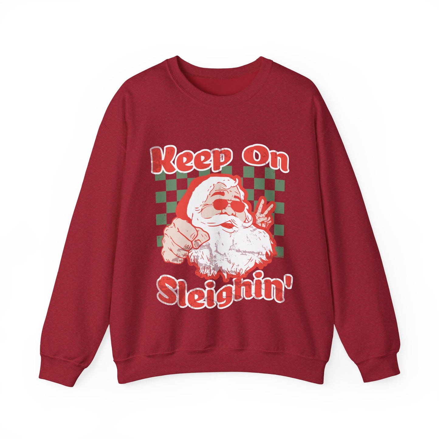 Keep On Sleighin' Sweatshirt