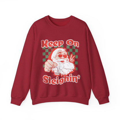 Keep On Sleighin' Sweatshirt