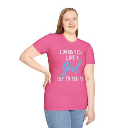 Drag race Girl T-Shirt