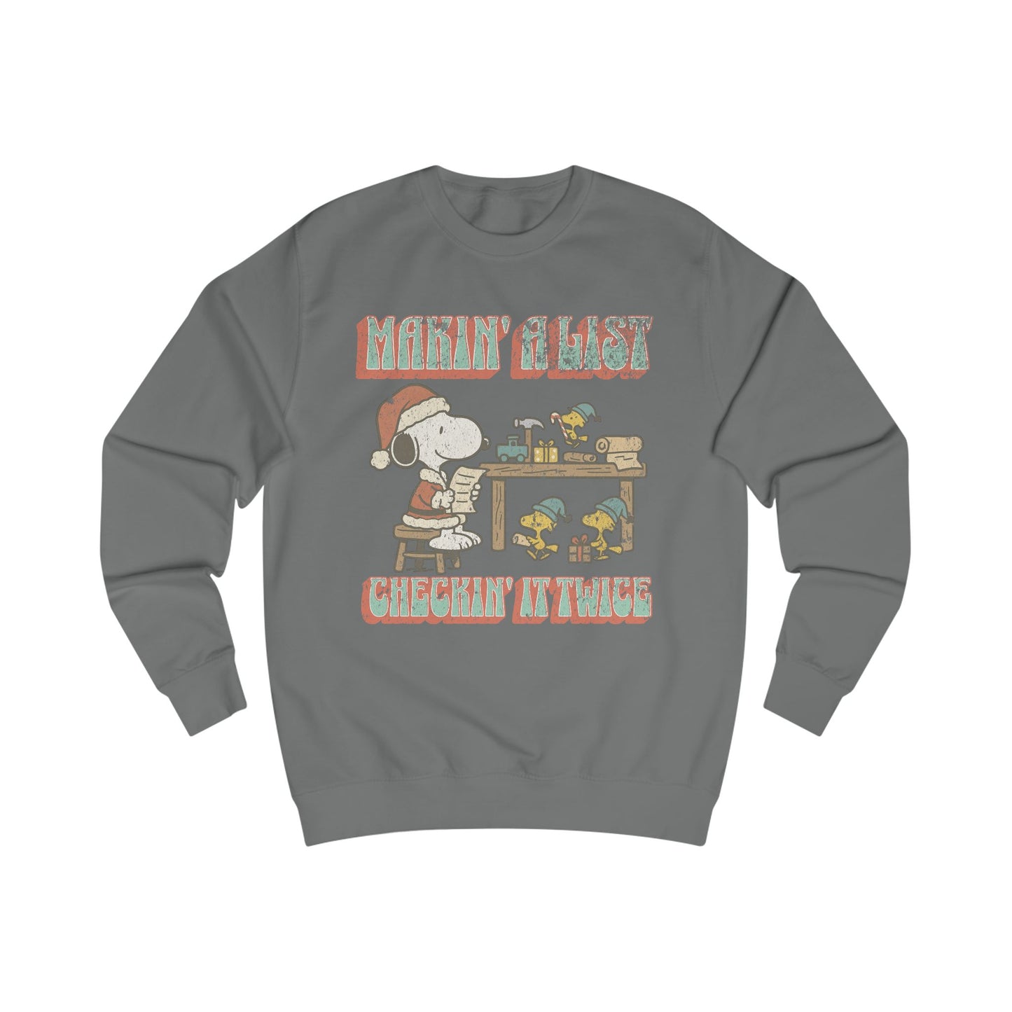 Makin a List Sweatshirt