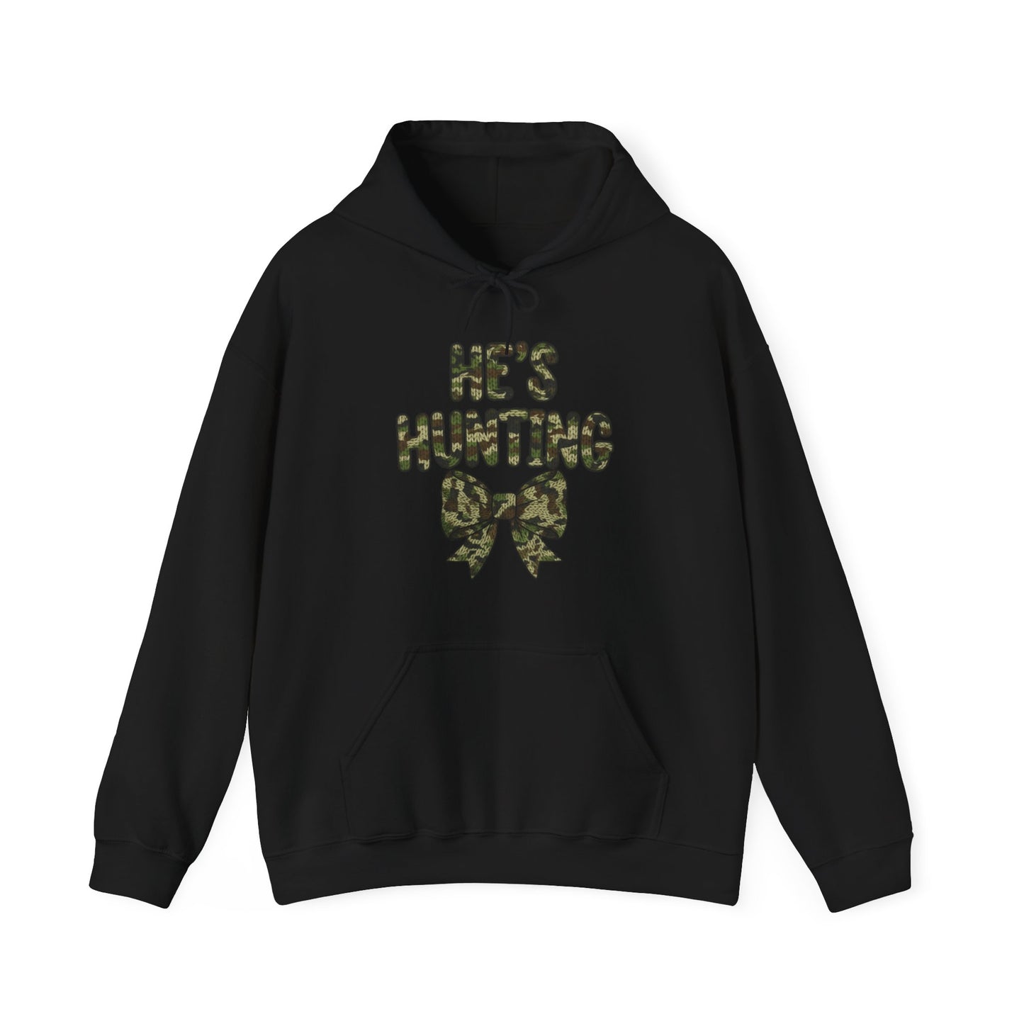 He's Hunting Hoodie