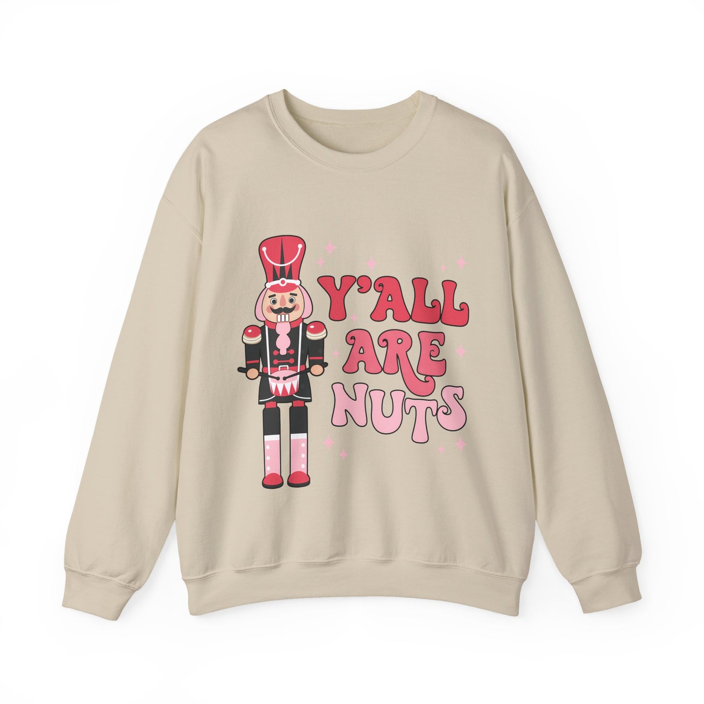Y'all are Nuts Sweatshirt