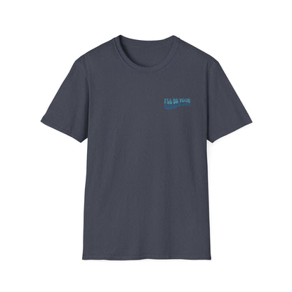 I'll Be Your #1 T-Shirt (Blue)