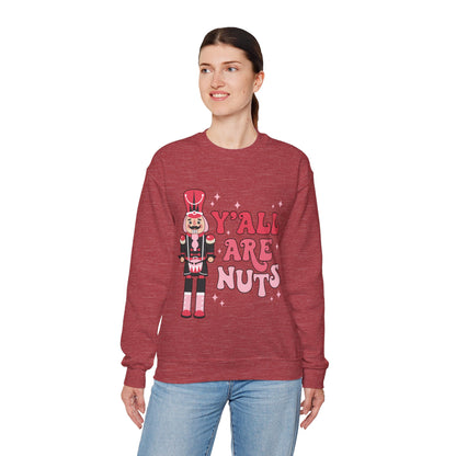 Y'all are Nuts Sweatshirt
