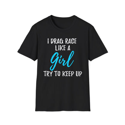 Drag race Girl T-Shirt