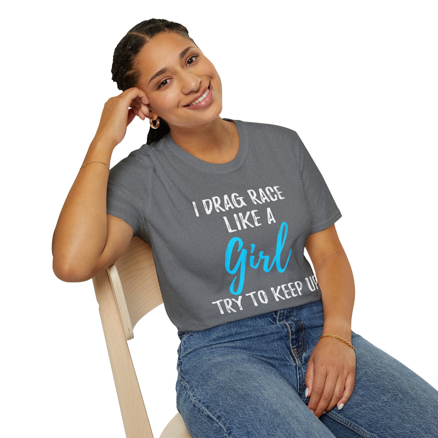 Drag race Girl T-Shirt