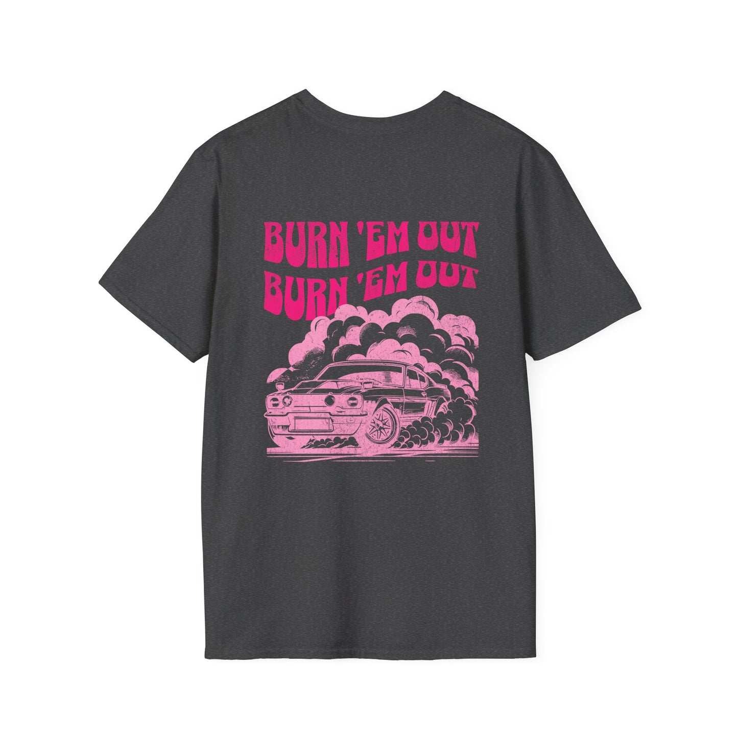 Burn 'Em Pink T-Shirt