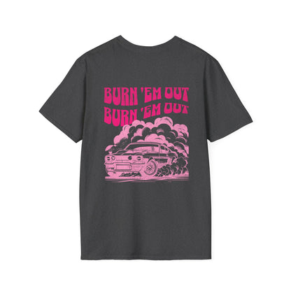 Burn 'Em Pink T-Shirt