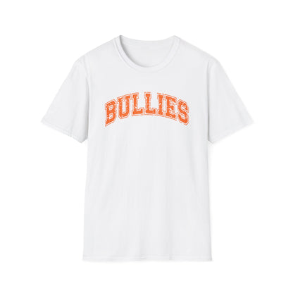 Bullies T-Shirt