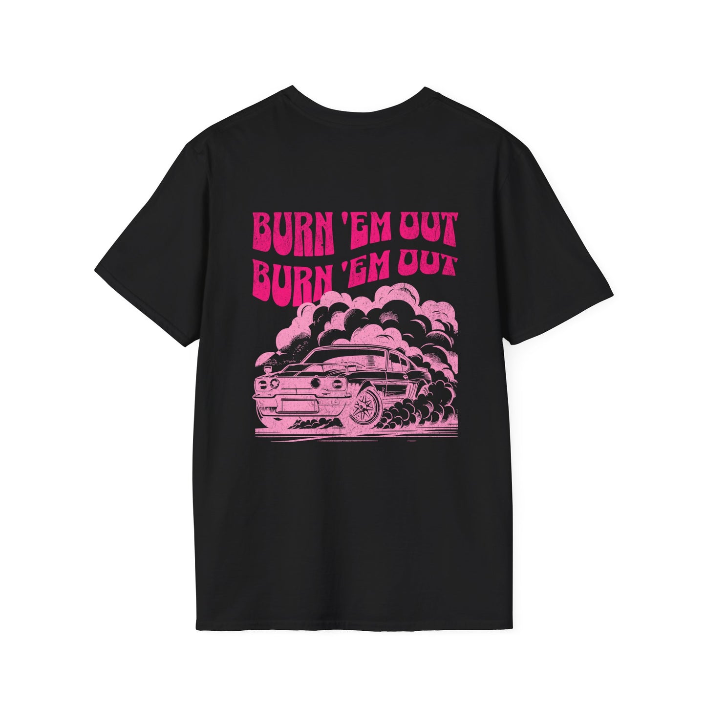 Burn 'Em Pink T-Shirt