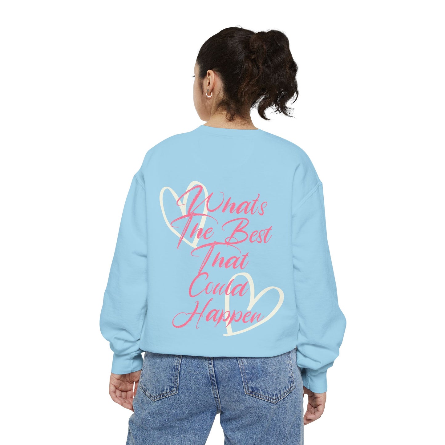 Best Happens Sweatshirt