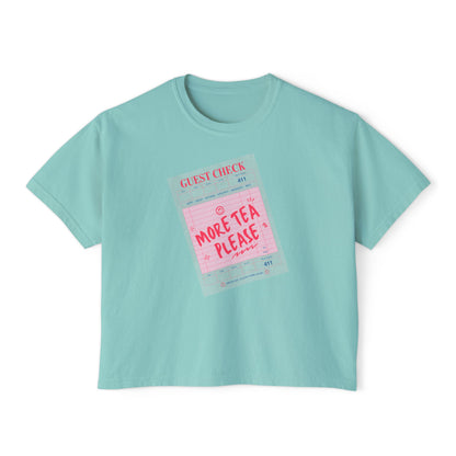 More Tea Please Boxy Tee