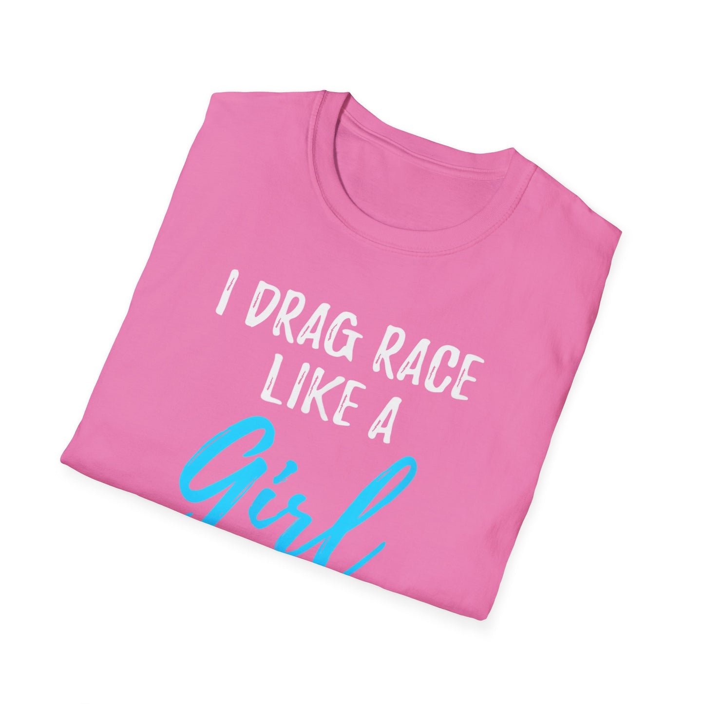 Drag race Girl T-Shirt