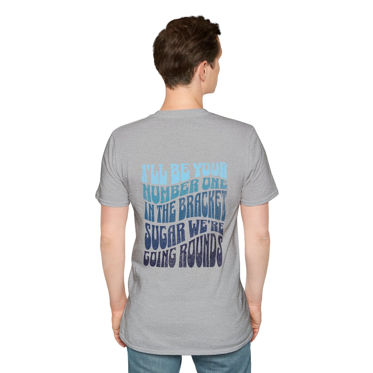 I'll Be Your #1 T-Shirt (Blue)