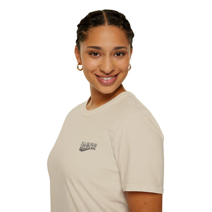 I'll Be Your #1 T-Shirt