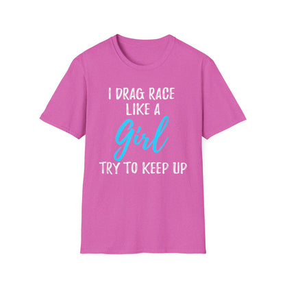 Drag race Girl T-Shirt