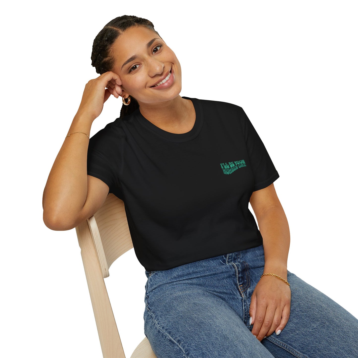 I'll Be Your #1 T-Shirt (Green)