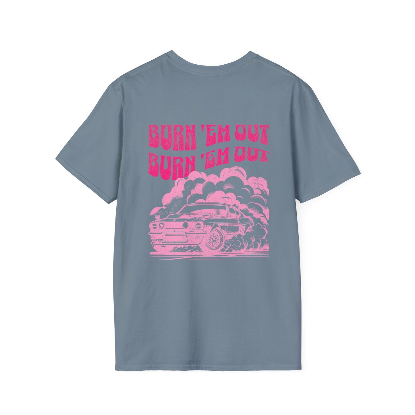 Burn 'Em Pink T-Shirt