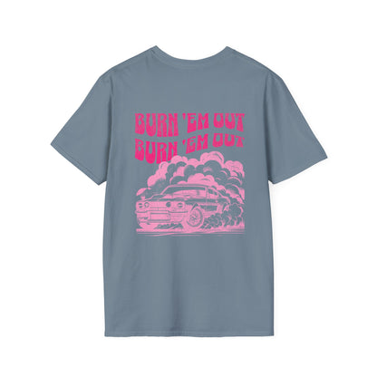 Burn 'Em Pink T-Shirt