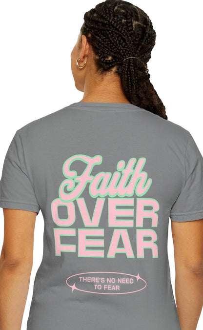 Faith Fear T-shirt