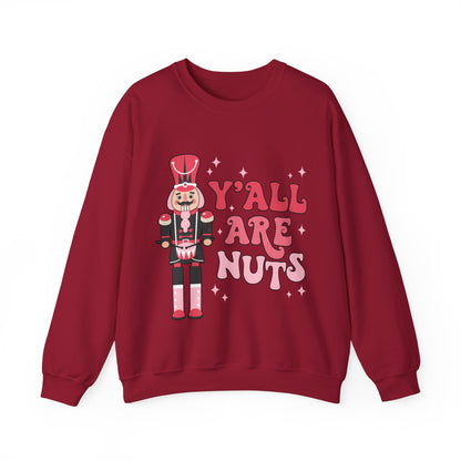 Y'all are Nuts Sweatshirt
