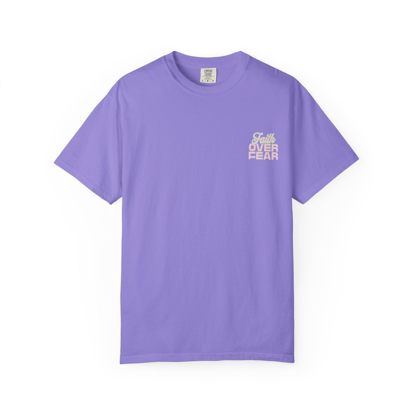 Faith Fear T-shirt