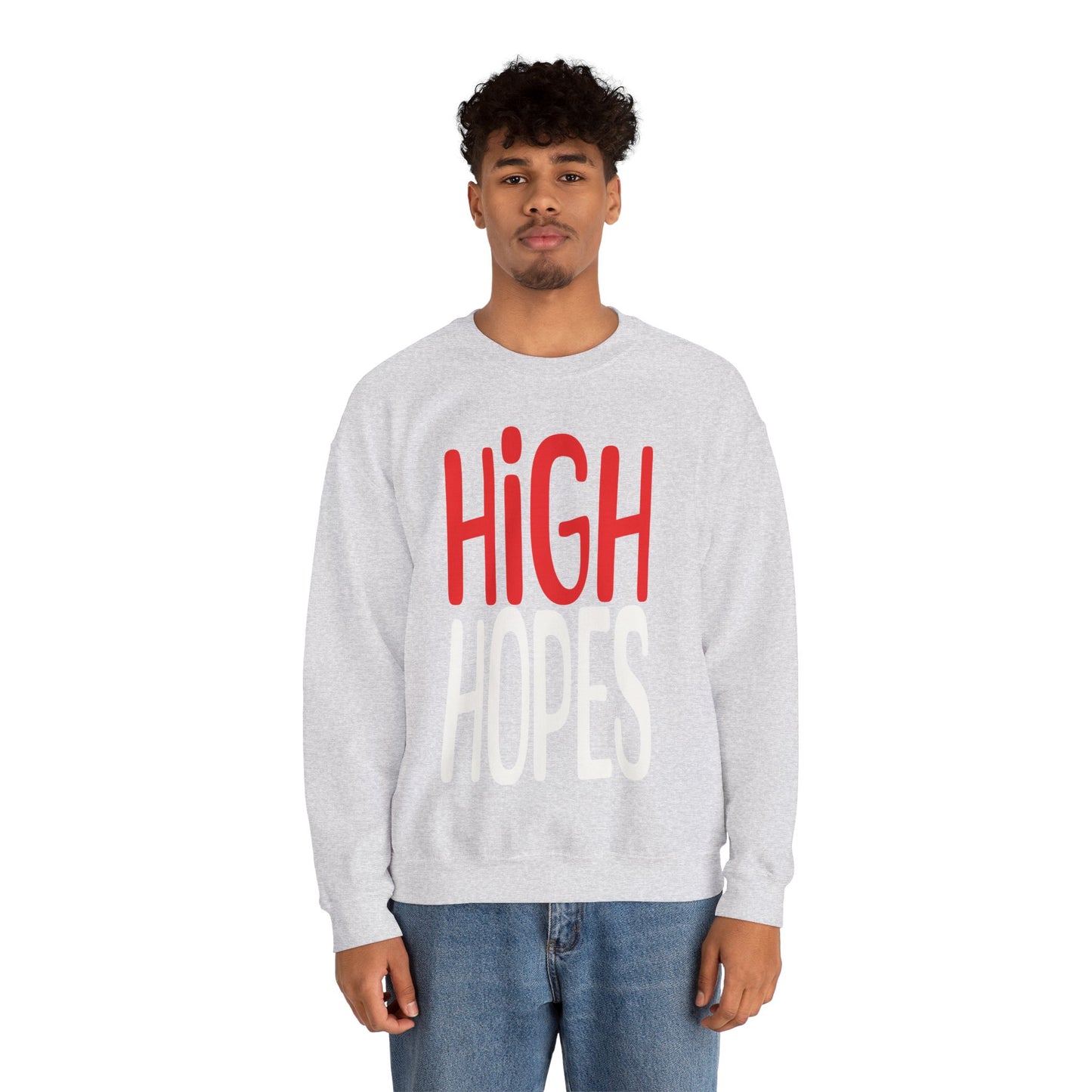 High Hopes Sweatshirt