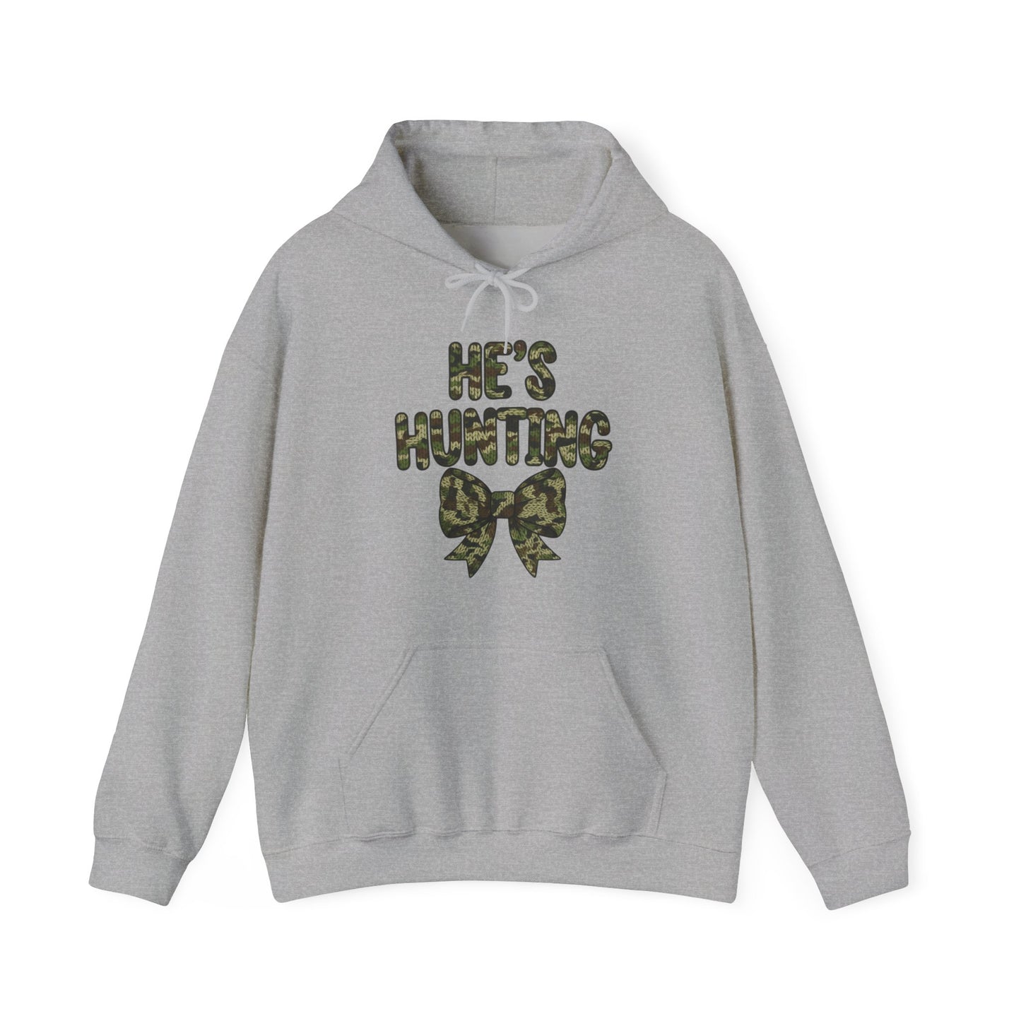 He's Hunting Hoodie