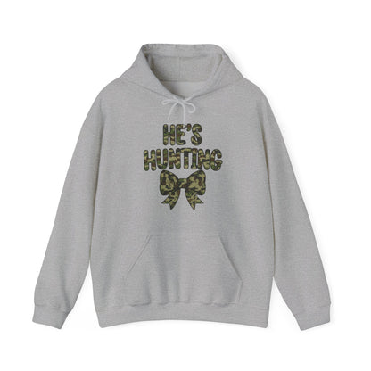 He's Hunting Hoodie
