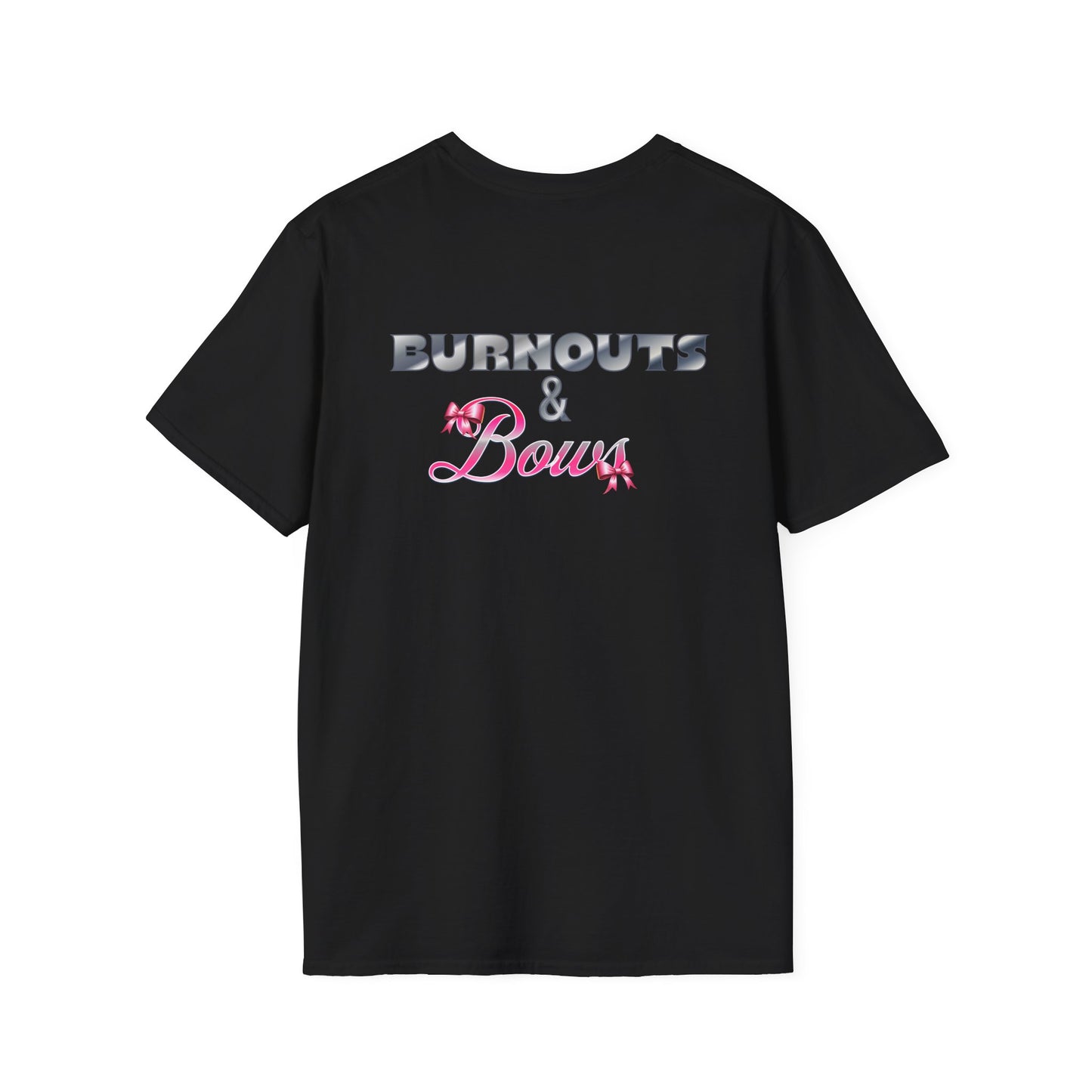 Burnouts and Bows T-Shirt