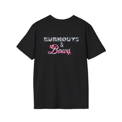 Burnouts and Bows T-Shirt