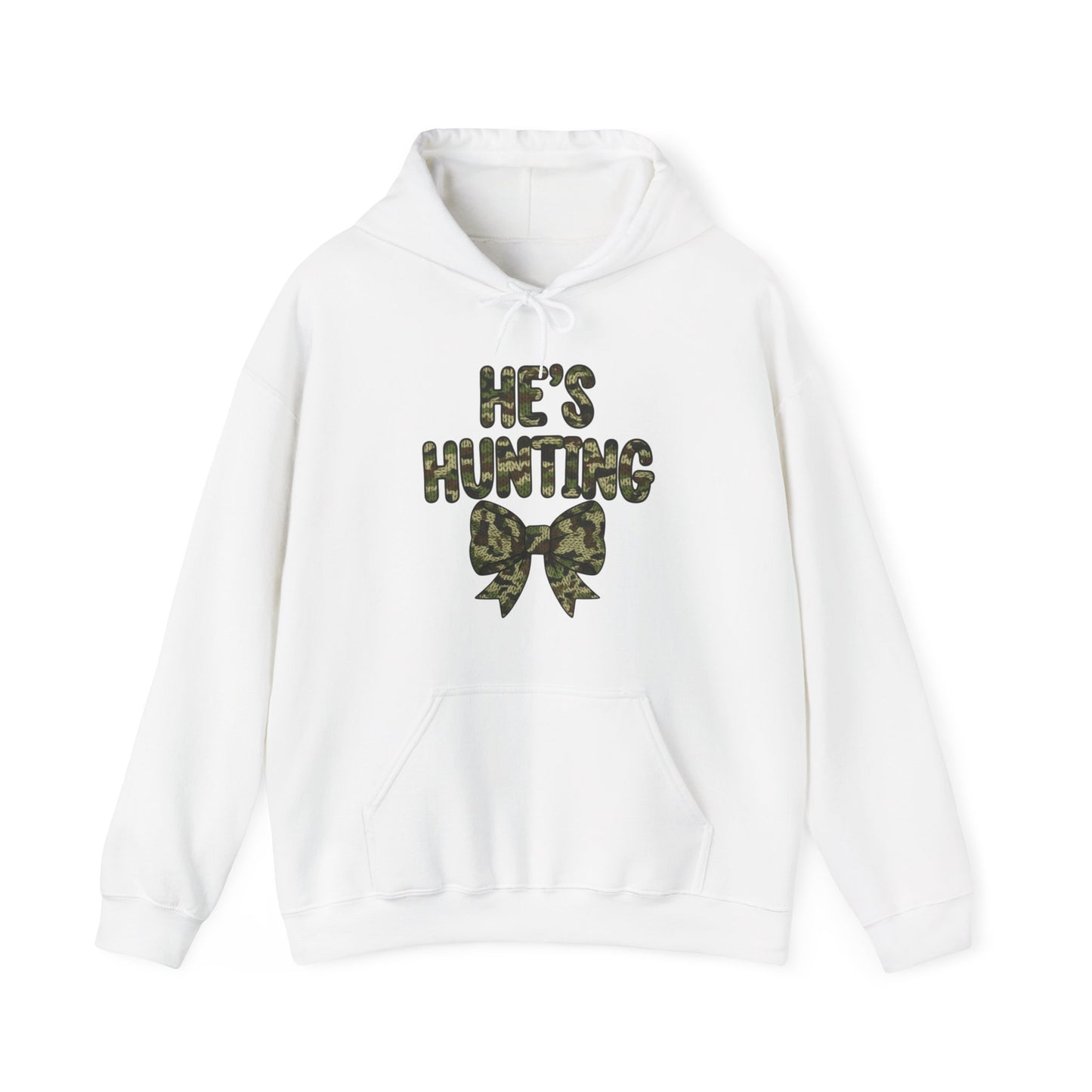 He's Hunting Hoodie