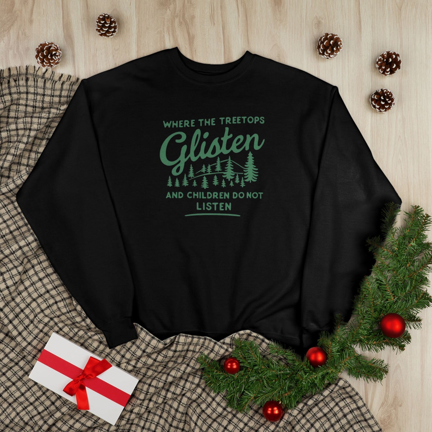 Don't Listen Christmas Sweatshirt