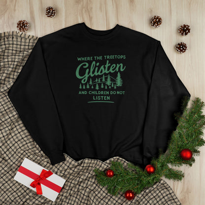 Don't Listen Christmas Sweatshirt