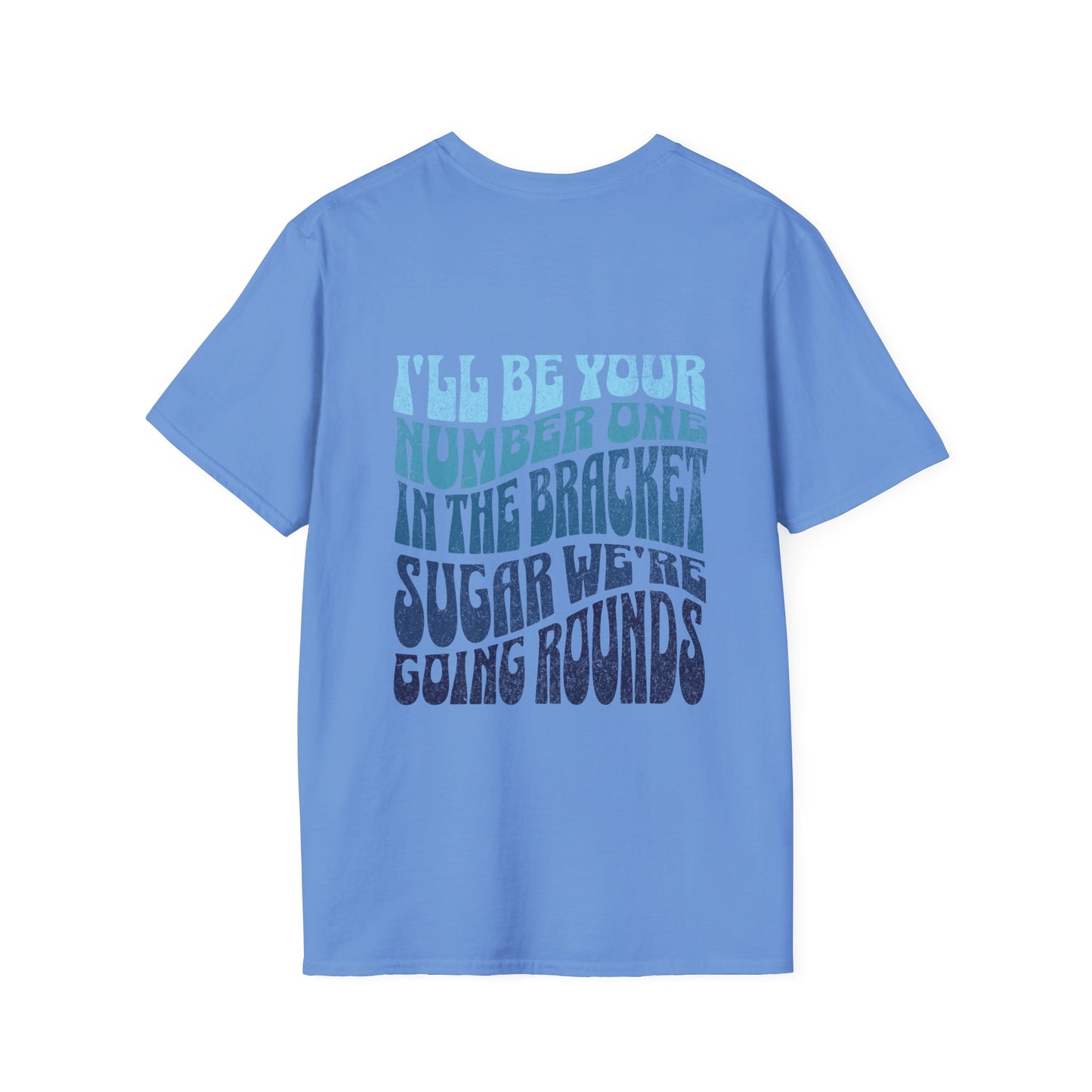 I'll Be Your #1 T-Shirt (Blue)