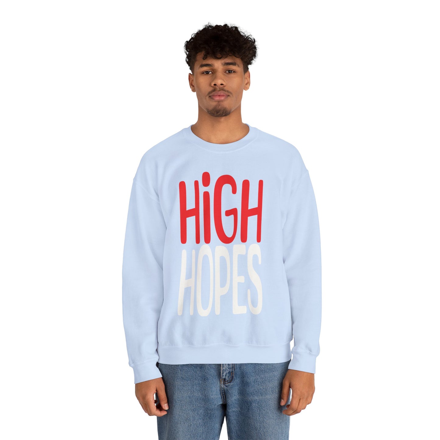High Hopes Sweatshirt