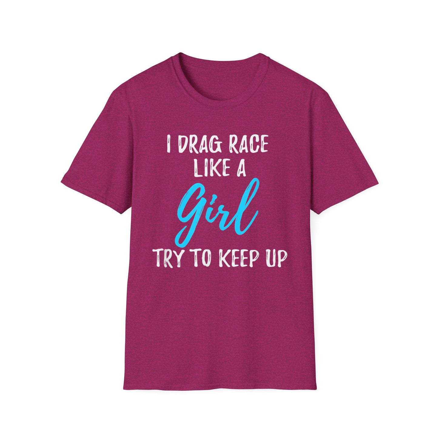 Drag race Girl T-Shirt