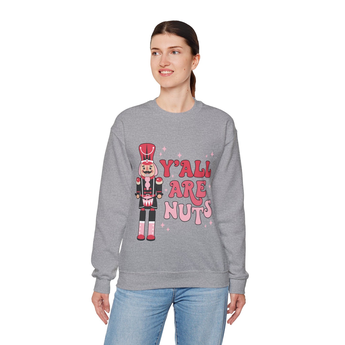 Y'all are Nuts Sweatshirt