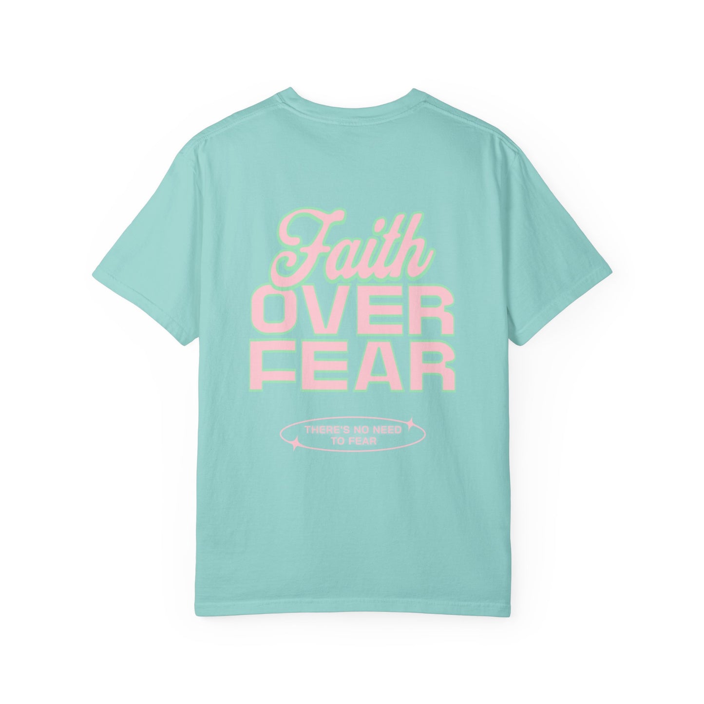 Faith Fear T-shirt