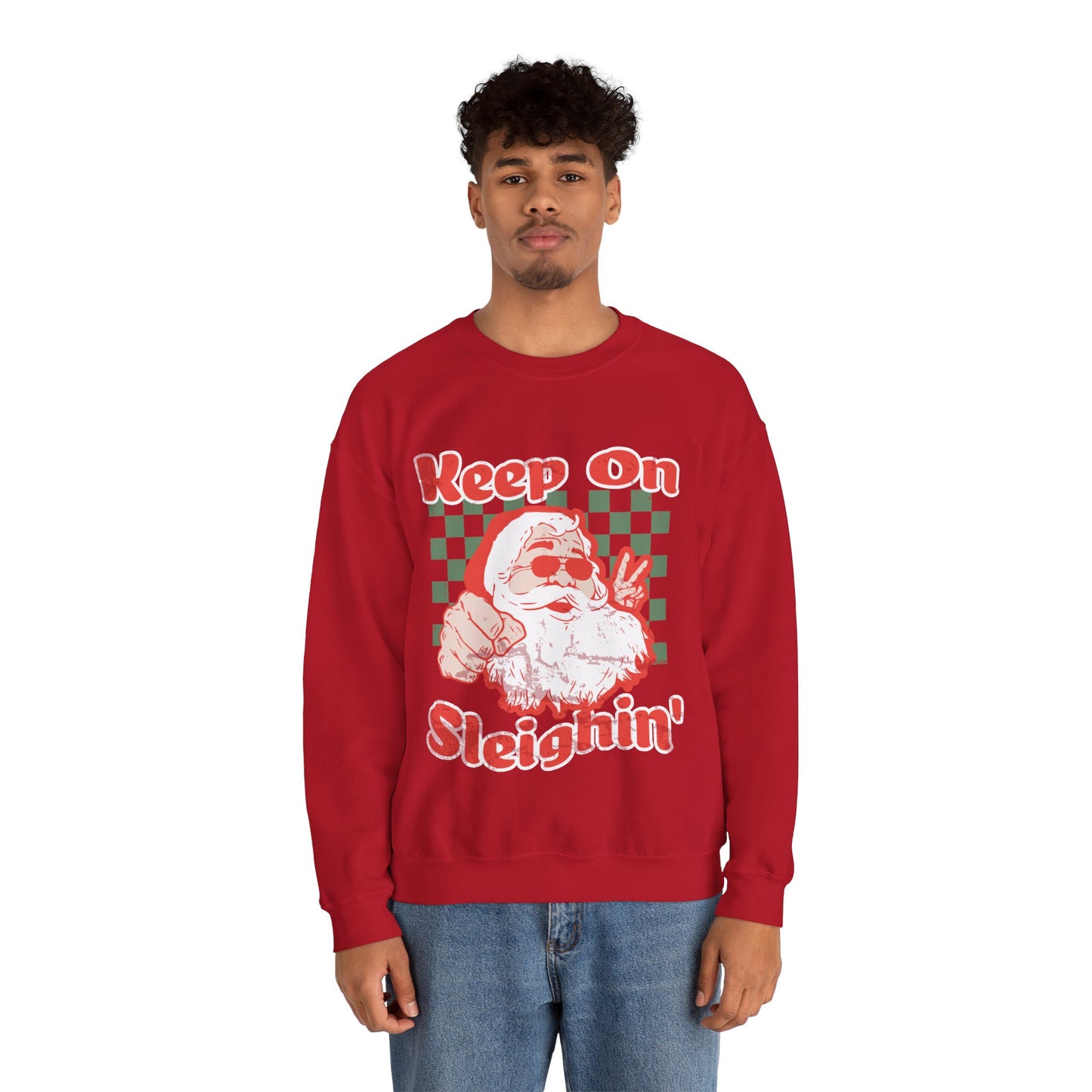 Keep On Sleighin' Sweatshirt